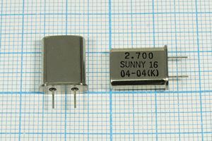 Кварцевый резонатор 2,7 МГц - 2700 HC49U 16 30 30/-20~70C SA[SUNNY] 1Г 5мм