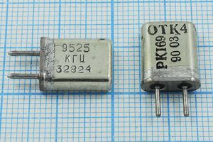 Кварцевый резонатор 9,5252 МГц - 9525,2 HC25U 20 30/-30~60C РК169МА-7БС 1Г Кварцевый резонатор 9,5252 МГц - 9525,2 HC25U 20 30/-30~60C РК169МА-7БС 1Г